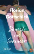 Cover-Bild zum Titel 'Damals im Sommer' von 'Florian Gottschick'