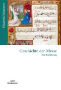 Cover-Bild zum Titel 'Geschichte der Messe' von 'Elisabeth Schmierer'