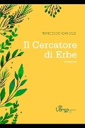 Il cercatore di erbe - Francesco Gangale