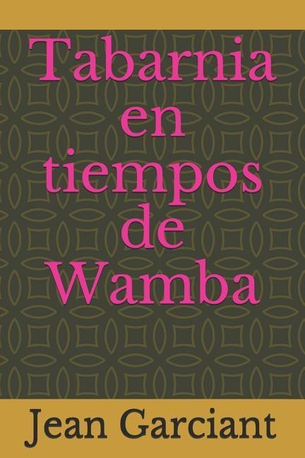 Tabarnia En Tiempos de Wamba - Jean Garciant