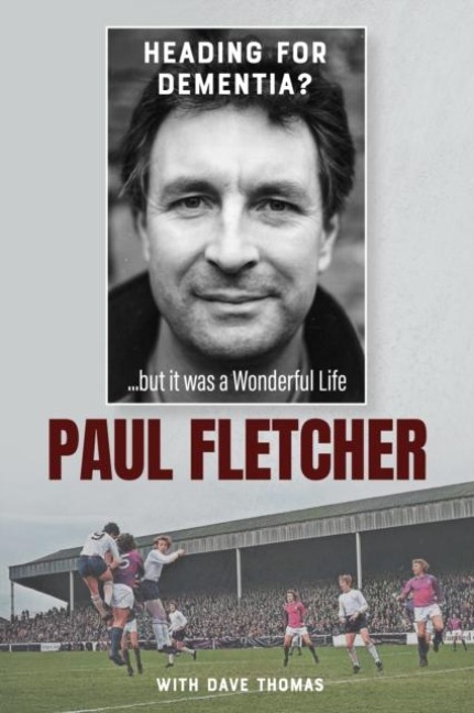Heading for Dementia - Paul Fletcher
