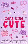 Cover-Bild zum Titel 'Sofa King Cute' von 'Alexa Riley'