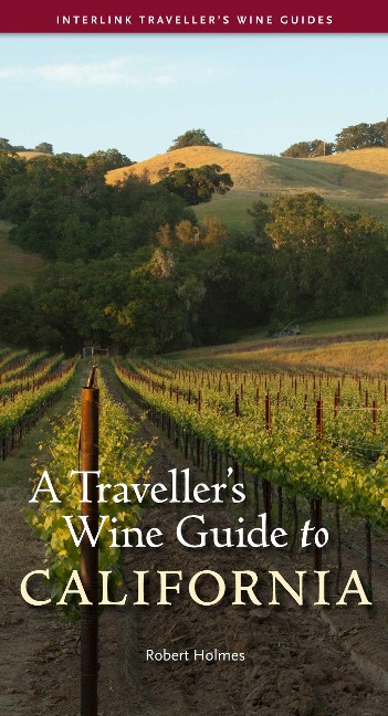 A Traveller's Wine Guide to California - Robert Holmes