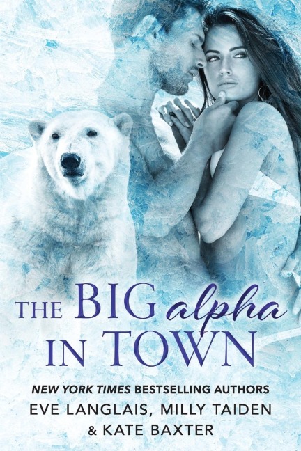 Big Alpha in Town - Eve Langlais