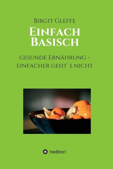 Einfach Basisch - Birgit Gleffe