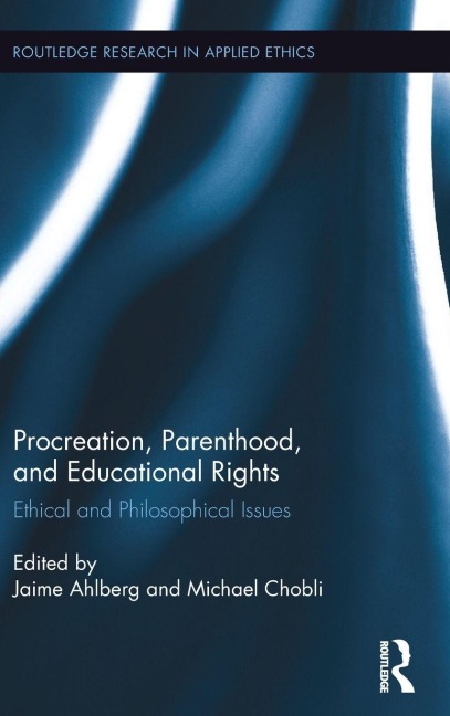Procreation, Parenthood, and Educational Rights - 