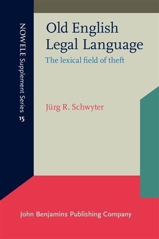 Old English Legal Language - Jurg R. Schwyter