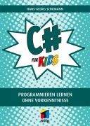 Cover-Bild zum Titel 'C# für Kids' von 'Hans-Georg Schumann'