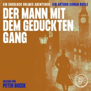 Cover-Bild zum Titel 'Der Mann mit dem geduckten Gang' von 'Arthur Conan Doyle'