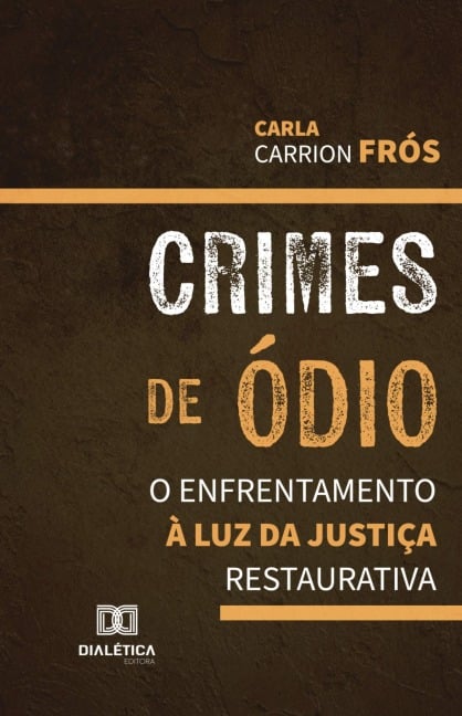 Crimes de Ódio - Carla Carrion Frós