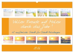 Voller Freude mit Malen durch das Jahr! 12 ausführliche Schritt-für-Schritt-Anleitungen (Wandkalender 2026 DIN A2 quer), CALVENDO Monatskalender - Michaela Schimmack