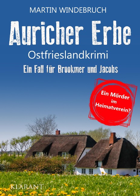 Auricher Erbe. Ostfrieslandkrimi - Martin Windebruch