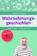 Cover-Bild zum Titel 'Wahrnehmungsgeschichten für Senioren' von 'Natali Mallek, Annika Schneider'