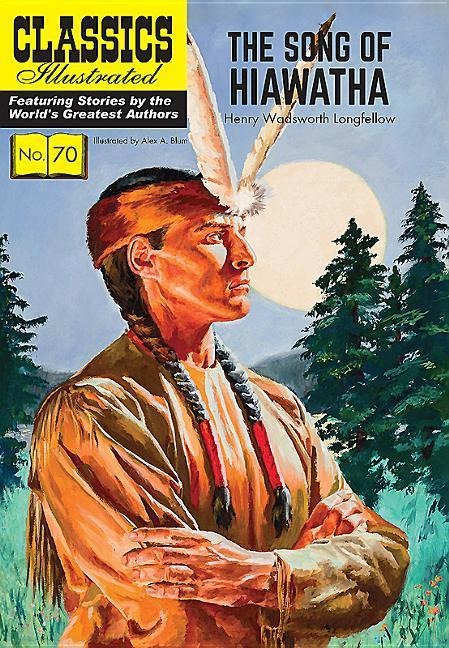 The Song of Hiawatha - Henry Wadsworth Longfellow