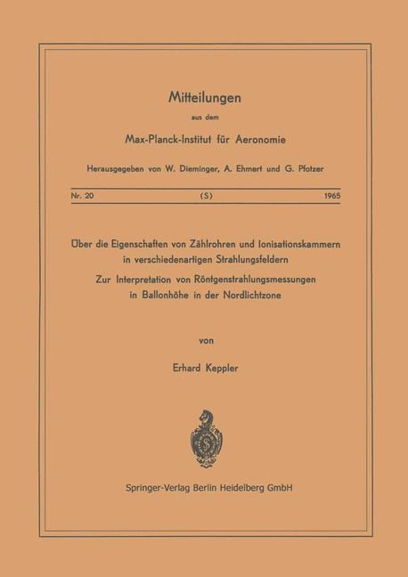 Über die Eigenschaften von Zählrohren und Ionisationskammern in verschiedenartigen Strahlungsfeldern - E. Keppler