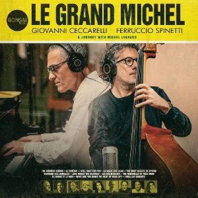 Le Grand Michel (A Journey With Michel Legrand) - Giovanni/Spinetti Ceccarelli
