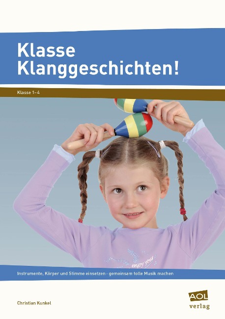 Klasse Klanggeschichten! - Christian Kunkel