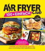 Cover-Bild zum Titel 'Zaubertopf - AIR FRYER 100 x einfach' von ''