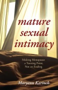 Cover-Bild zum Titel 'Mature Sexual Intimacy' von 'Maryann Karinch'