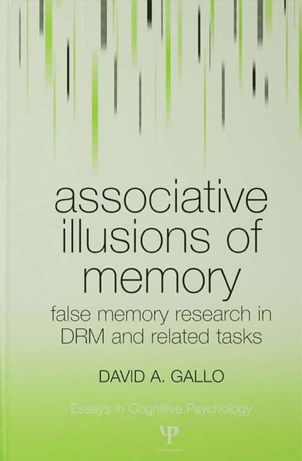 Associative Illusions of Memory - David Gallo
