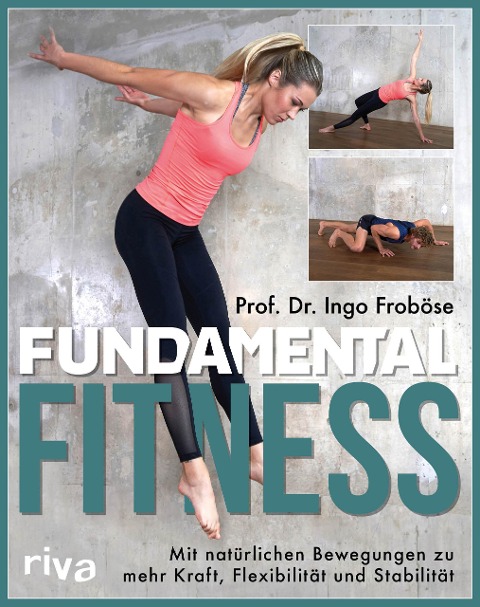 Fundamental Fitness - Ingo Froböse