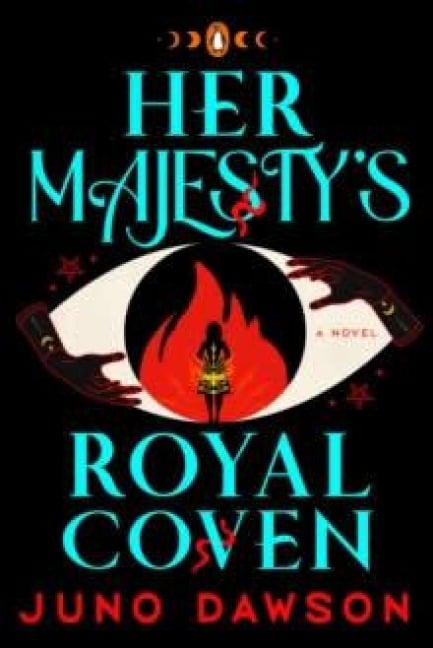 Her Majesty's Royal Coven - Juno Dawson