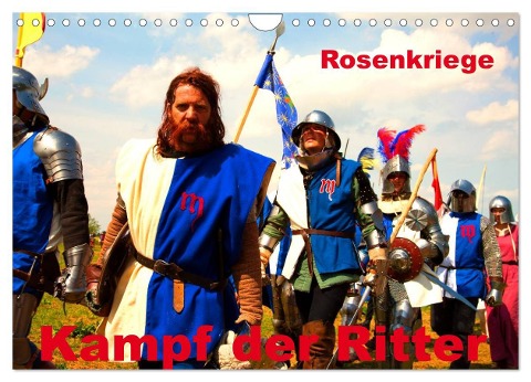 Kampf der Ritter - Rosenkriege (Wandkalender 2024 DIN A4 quer), CALVENDO Monatskalender - Gabriela Wernicke-Marfo