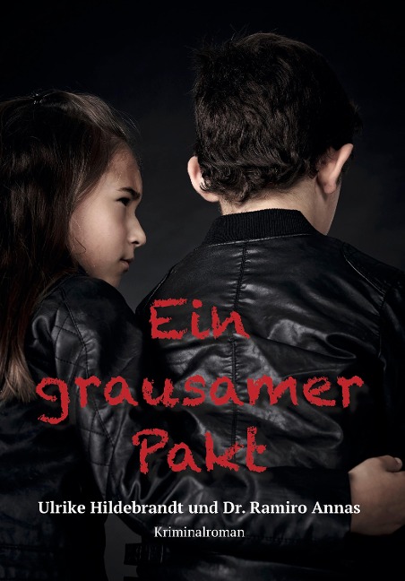 Ein grausamer Pakt - Ulrike Hildebrandt, Ramiro Annas