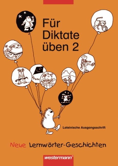 Für Diktate üben 2. Lateinische Ausgangsschrift. RSR. Arbeitsheft - Urte Gerlach