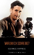 Warum ich schreibe - George Orwell