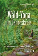 Cover-Bild zum Titel 'Wald-Yoga im Jahreskreis' von 'Andrea Wichterich'