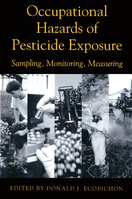 Occupational Hazards Of Pesticide Exposure - Donald J. Ecobichon