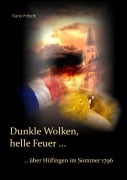 Cover-Bild zum Titel 'Dunkle Wolken, helle Feuer ...' von 'Kuno Fritschi'