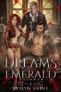 Dreams of Emerald (Dawnchild, #2) - Evelyn Shine