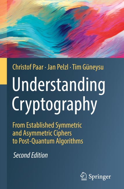 Understanding Cryptography - Christof Paar, Tim Güneysu, Jan Pelzl