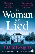 Cover-Bild zum Titel 'The Woman Who Lied' von 'Claire Douglas'