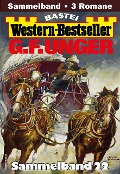 Cover-Bild zum Titel 'G. F. Unger Western-Bestseller Sammelband 22' von 'G. F. Unger'