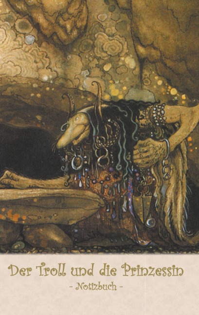 Der Troll und die Prinzessin  - Notizbuch (Trolle und Goblins) - John Bauer, Elizabeth M. Potter