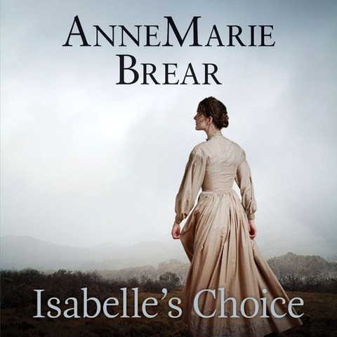 Isabelle's Choice - Annemarie Brear