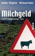 Milchgeld - Volker Klüpfel, Michael Kobr