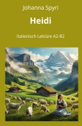 Cover-Bild zum Titel 'Heidi: Italienisch Lektüre A2 - B2' von 'Johanna Spyri'