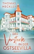 Cover-Bild zum Titel 'Das Versteck in der Ostseevilla' von 'Thomas Heckler'
