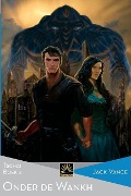 Cover-Bild zum Titel 'Onder de Wankh: Tschai, Boek 2' von 'Jack Vance'
