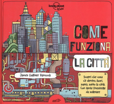 Come funziona la città - James Gulliver Hancock