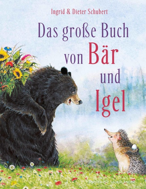 Das Große Buch von Bär und Igel - Dieter Schubert, Ingrid Schubert