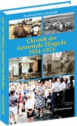 Cover-Bild zum Titel 'Chronik der Gemeinde Tüngeda in Thüringen 1954-1974' von 'Werner Rockstuhl, Harald Rockstuhl'