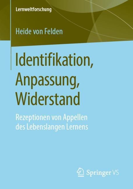 Identifikation, Anpassung, Widerstand - Heide von Felden