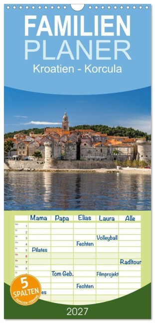 Familienplaner 2027 - Kroatien - Korcula mit 5 Spalten (Wandkalender, 21 x 45 cm) CALVENDO - Peter Schickert