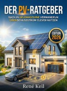 Cover-Bild zum Titel 'DER PV-RATGEBER' von 'René Keil'