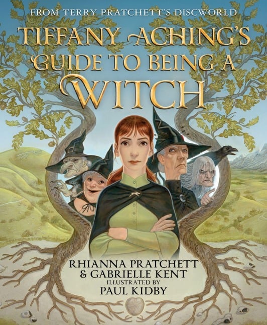 Tiffany Aching's Guide to Being a Witch - Rhianna Pratchett, Gabrielle Kent